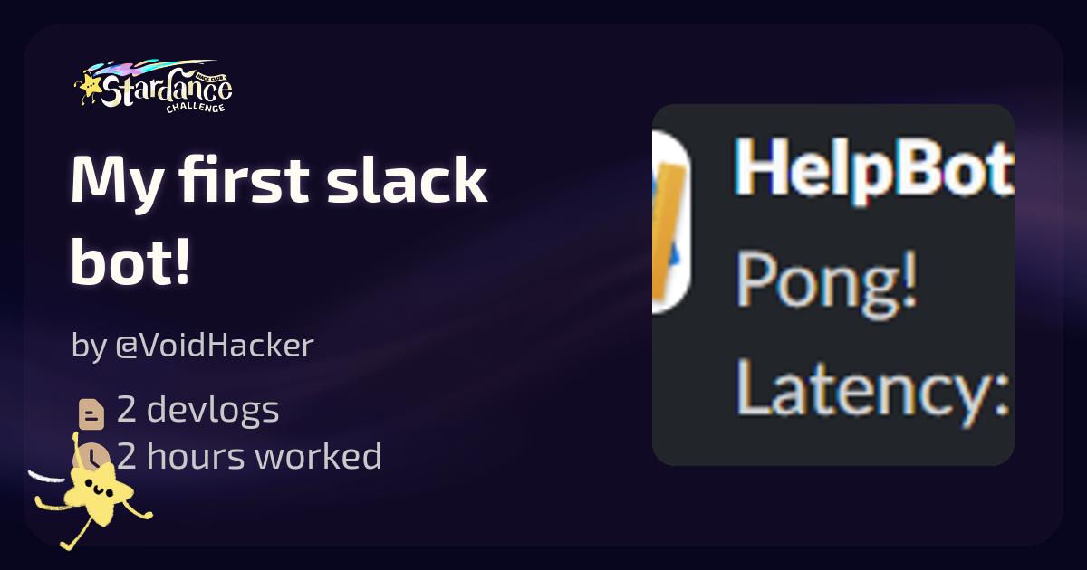 My first slack bot! - Stardance