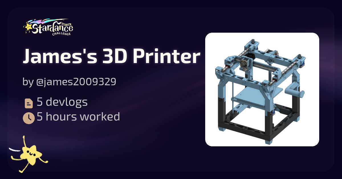 James's 3D Printer - Stardance
