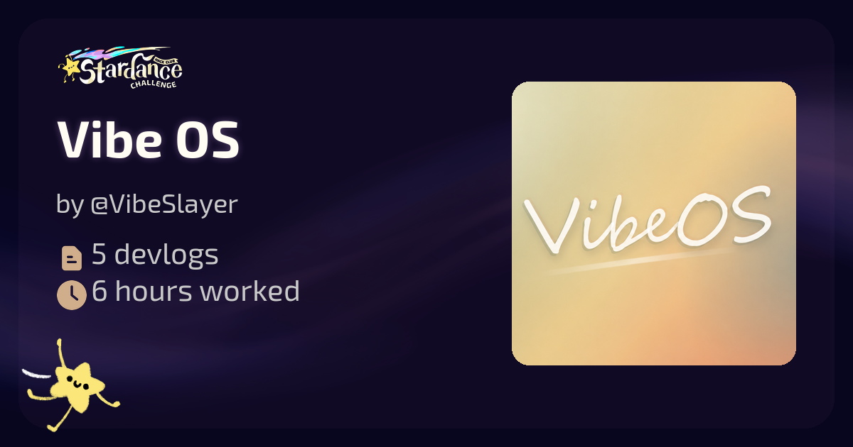 Vibe OS - Stardance