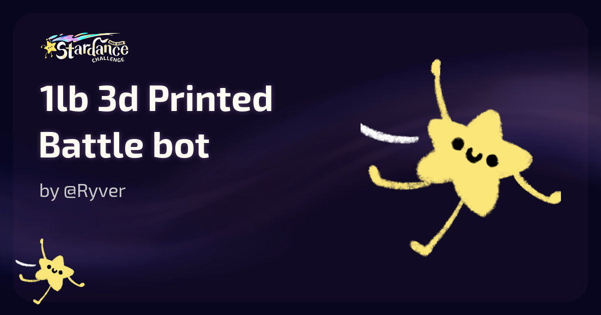 1lb 3d Printed Battle bot - Stardance
